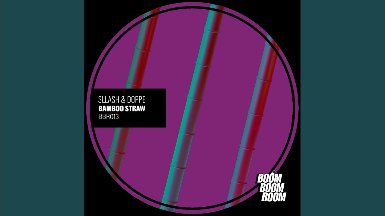 Bamboo Straw (Original Mix)