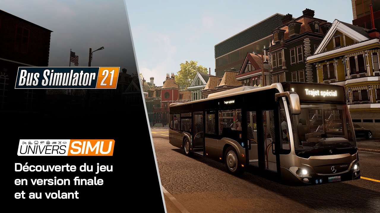 Découverte Bus Simulator 21 Final FR au volant et en multi