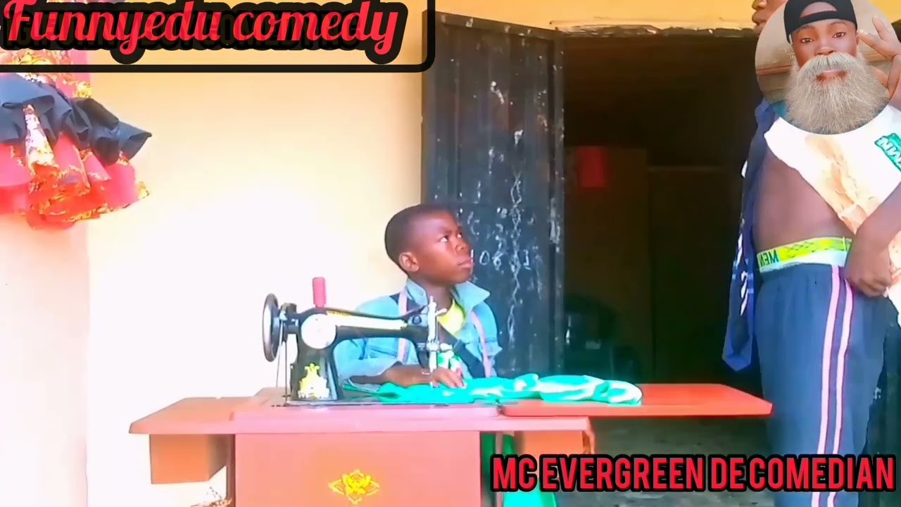 funnyedu and tailor wahala