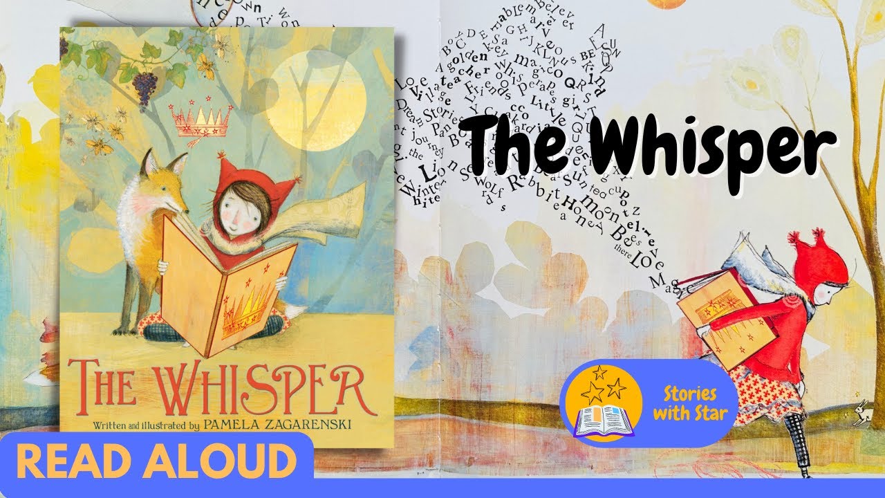 Read Aloud: The Whisper by Pamela Zagarenski | Stories with Star
