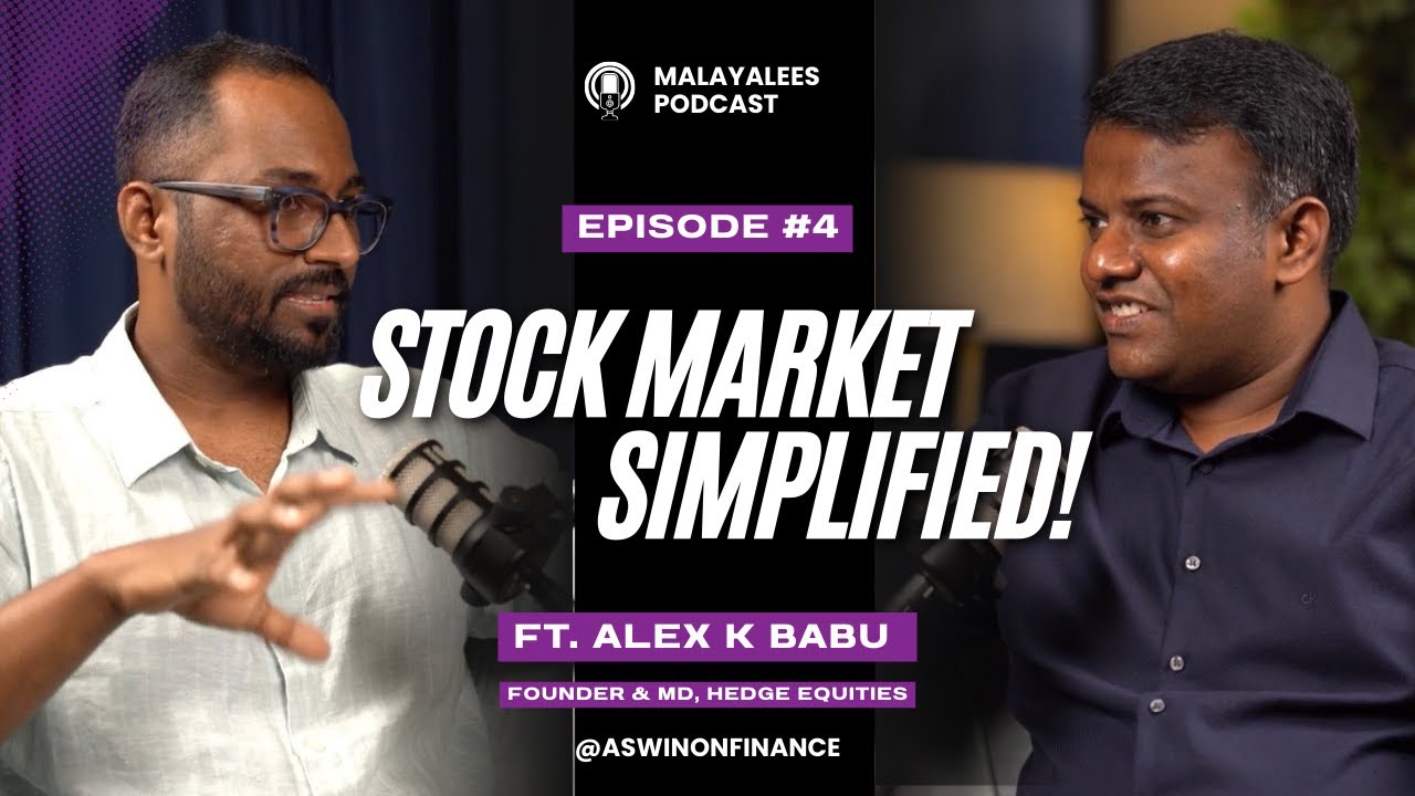 സ്റ്റോക്ക് മാർക്കറ്റ് simplified ft. Alex K Babu, founder of Hedge Equities | Malayalees Podcast