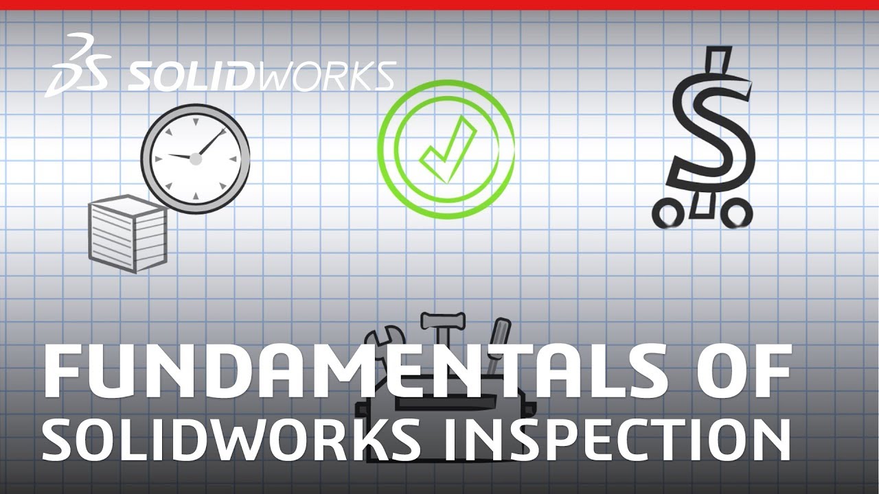 Fundamentals of SOLIDWORKS Inspection - SOLIDWORKS