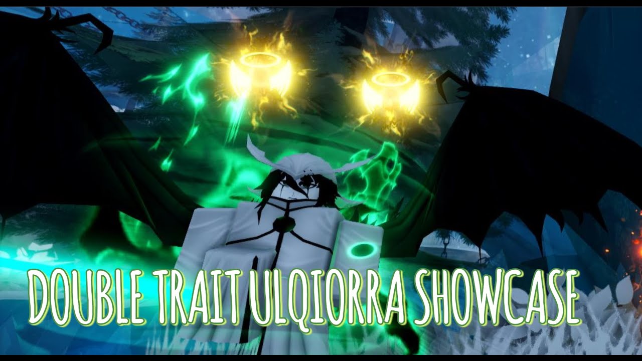 FIRST EVER DOUBLE TRAIT SACRED ULQIORRA SHOWCASE
