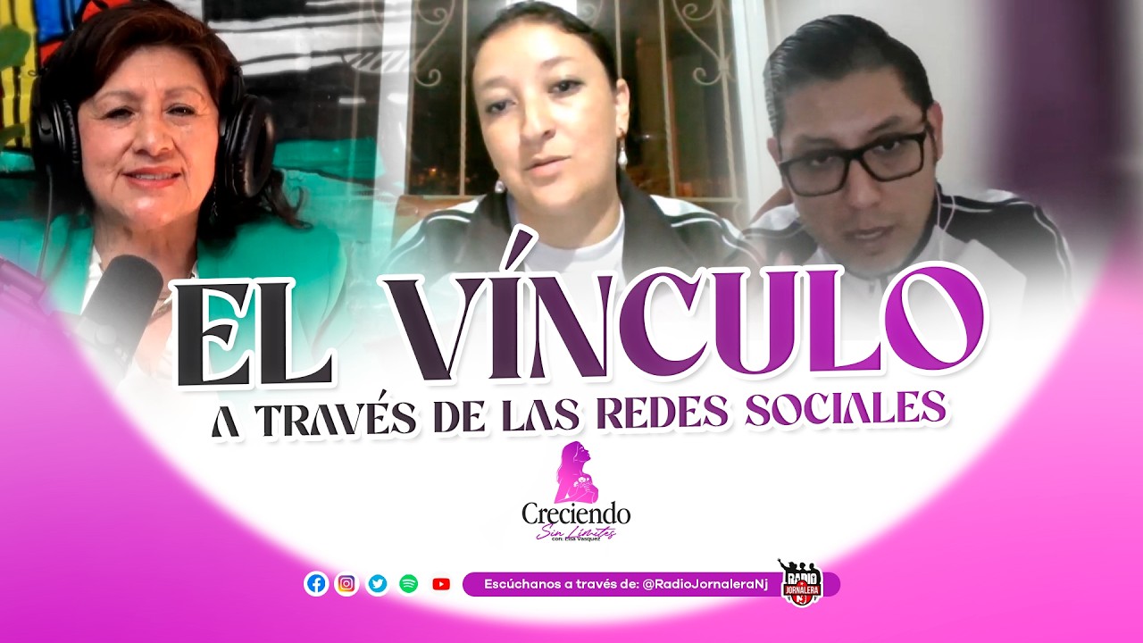 Creciendo Sin Limites - El Vínculo a Través de las Redes Sociales