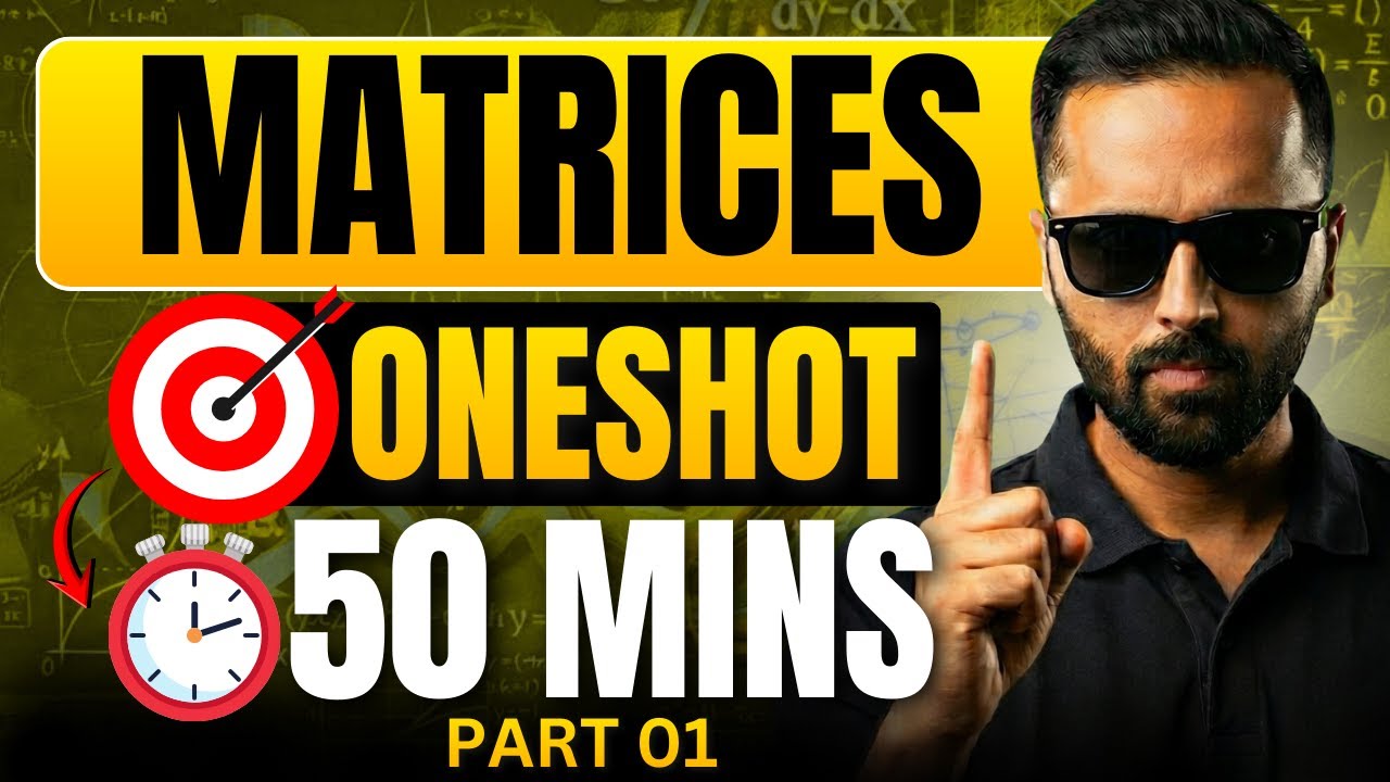 Matrices | One Shot | Pradeep Giri SIr