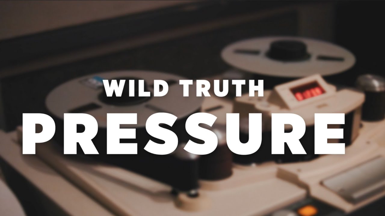Wild Truth - Pressure (Live in Studio)