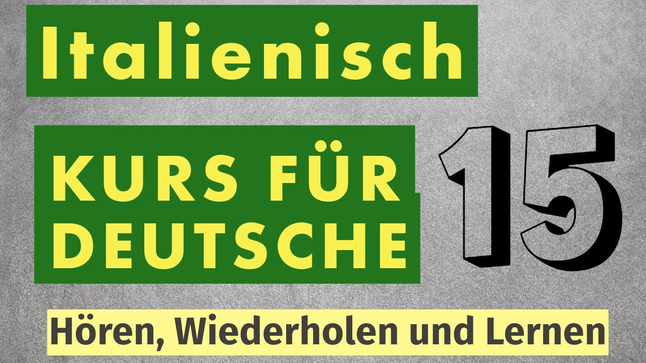 35 wesentliche italienische Verben im Präsens: Konjugation nach Personen!