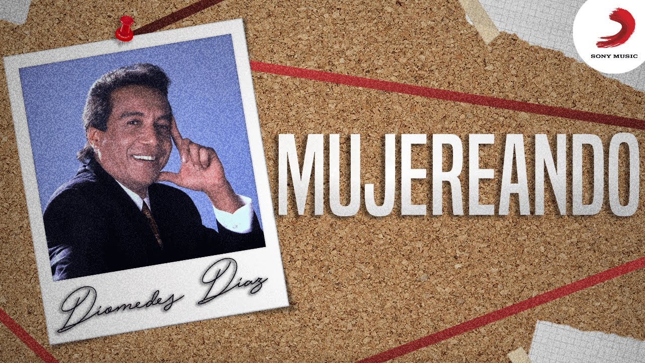 Diomedes D&iacute;az feat Juancho Rois &ndash;  Mujerando (Video Oficial)