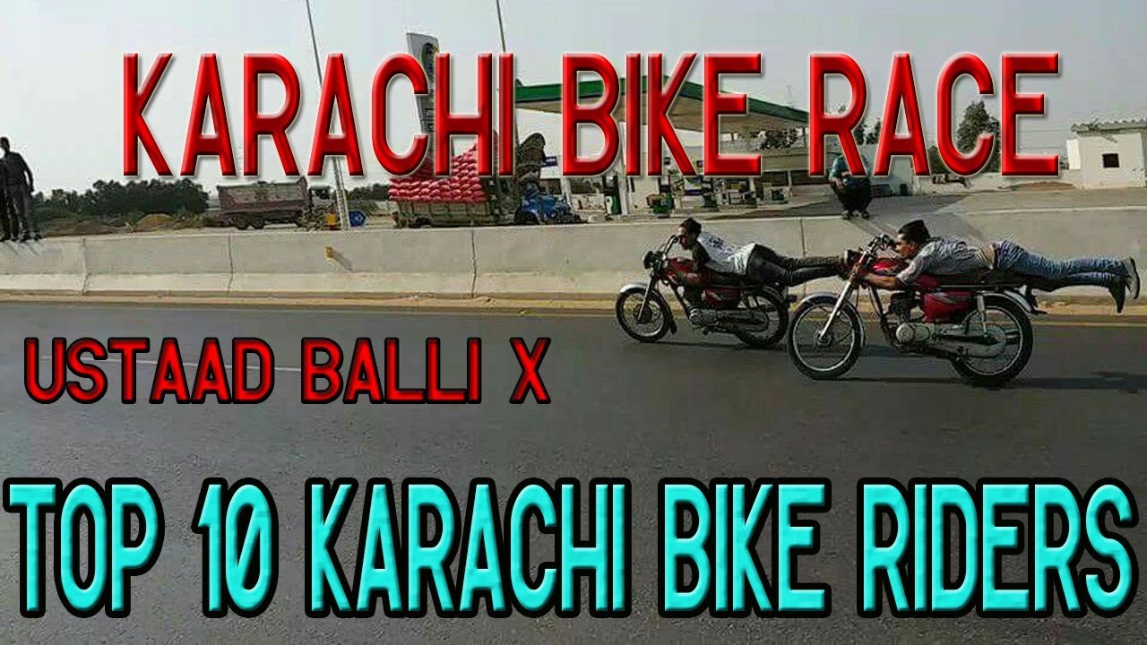 Top 10 Bike Riders In Karachi Pakistan Mine Babu 70 and Balli X Comment Who is Your Favorite
