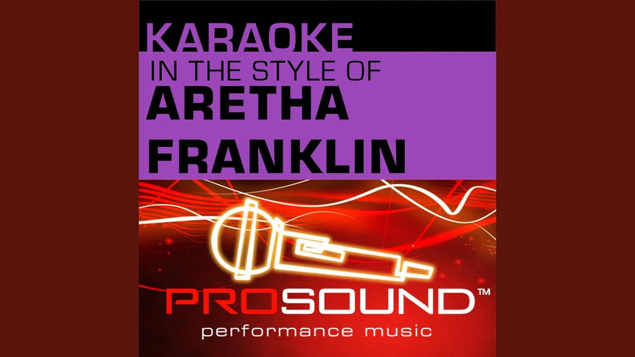 Chain Of Fools (Karaoke Instrumental Track) (In the style of Aretha Franklin)
