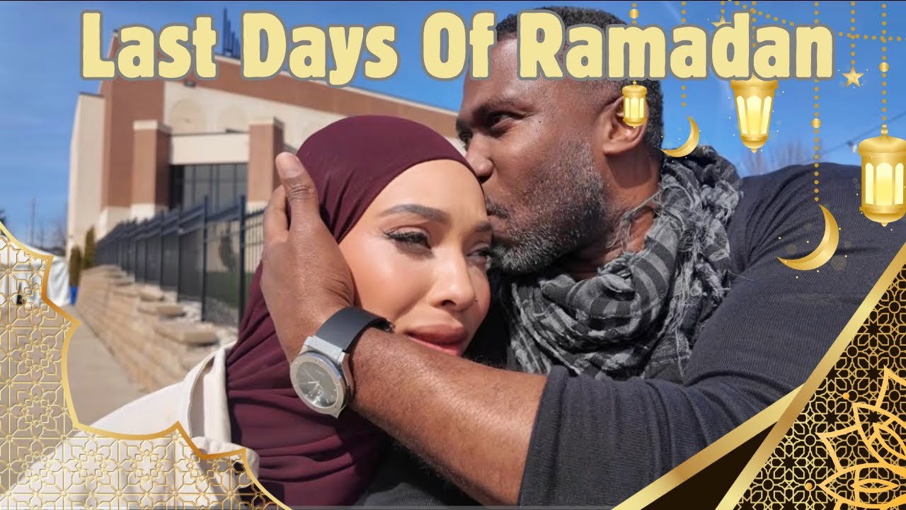 Last days of Ramadan | Month of Ramadan with Bilal and Shaeeda of 90 Fiancé