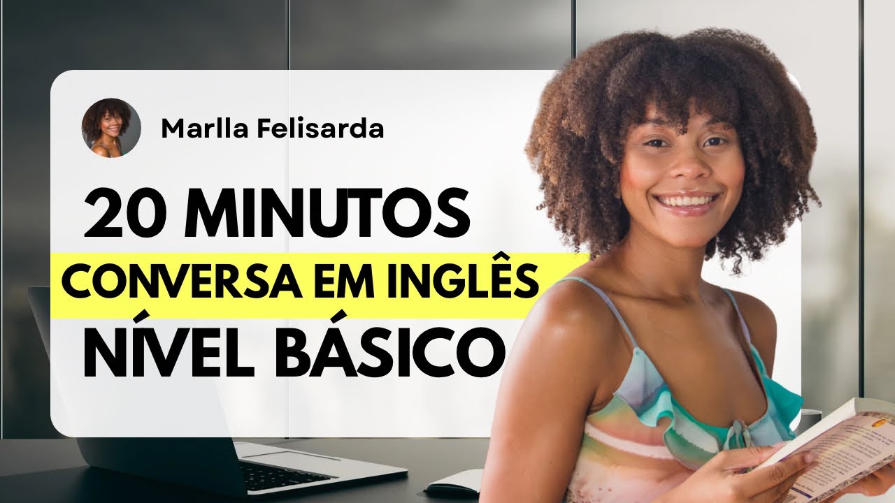 Aula 1 - Aula de conversação para iniciantes | Curso Saia do Zero com a Teacher Marlla