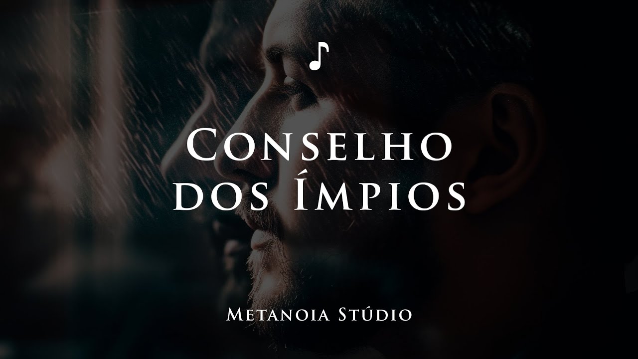 O Caminho dos Ímpios ♪ Salmo 1