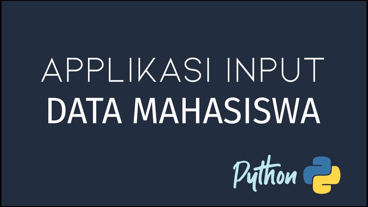 Penerapan Python #4 - Input Data Mahasiswa (dictionary,loop,fungsi)