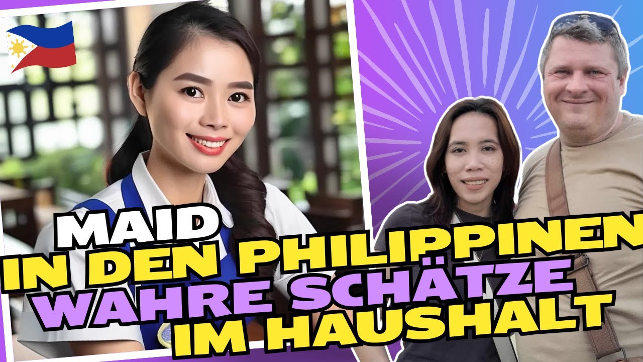 Wahre Schätze im Haushalt – Maid auf den Philippinen – Das wertvollste Gut – ein Dienstmädchen!👩‍🦳🏠🧹