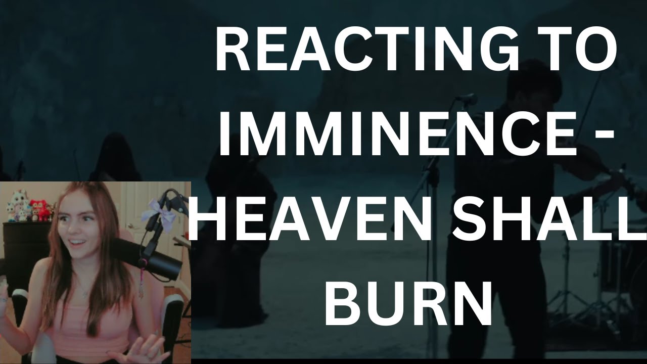 REACTING TO Imminence - Heaven Shall Burn