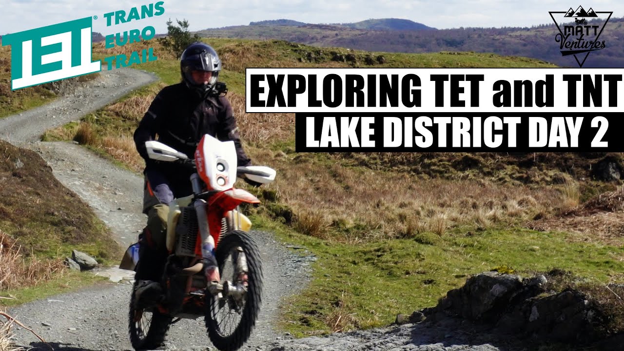 TET UK LAKE DISTRICT DAY 2 Trail riding the Trans Euro Trail and Trans Northern Trail.