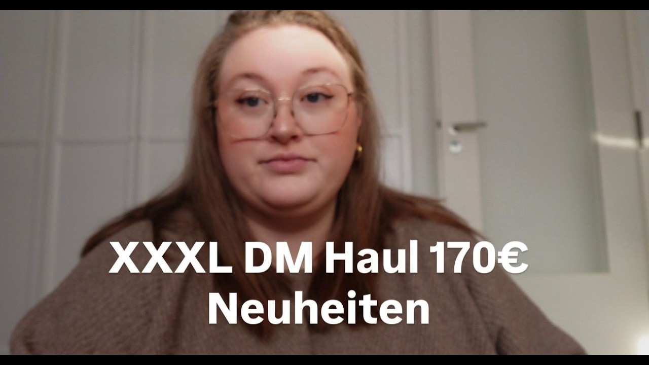 XXXL DM Haul 170€ inkl. Neuheiten & Favoriten 2026