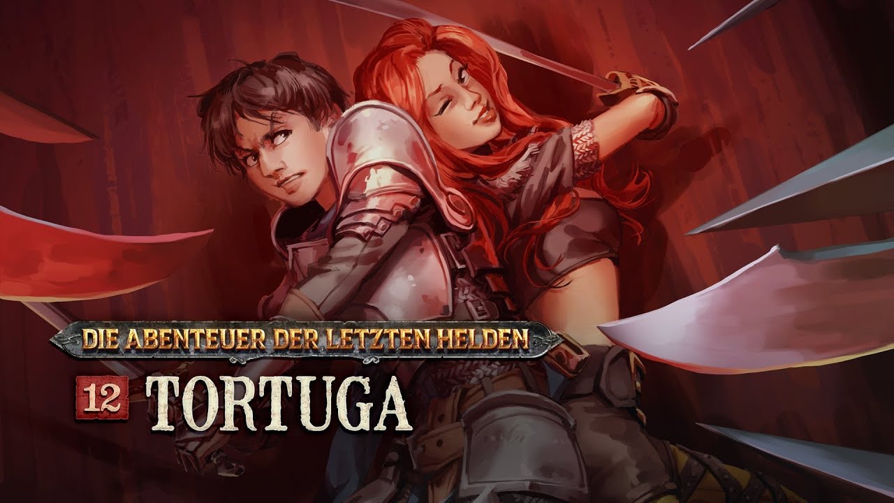 Die Abenteuer der Letzten Helden - 12 - Tortuga
