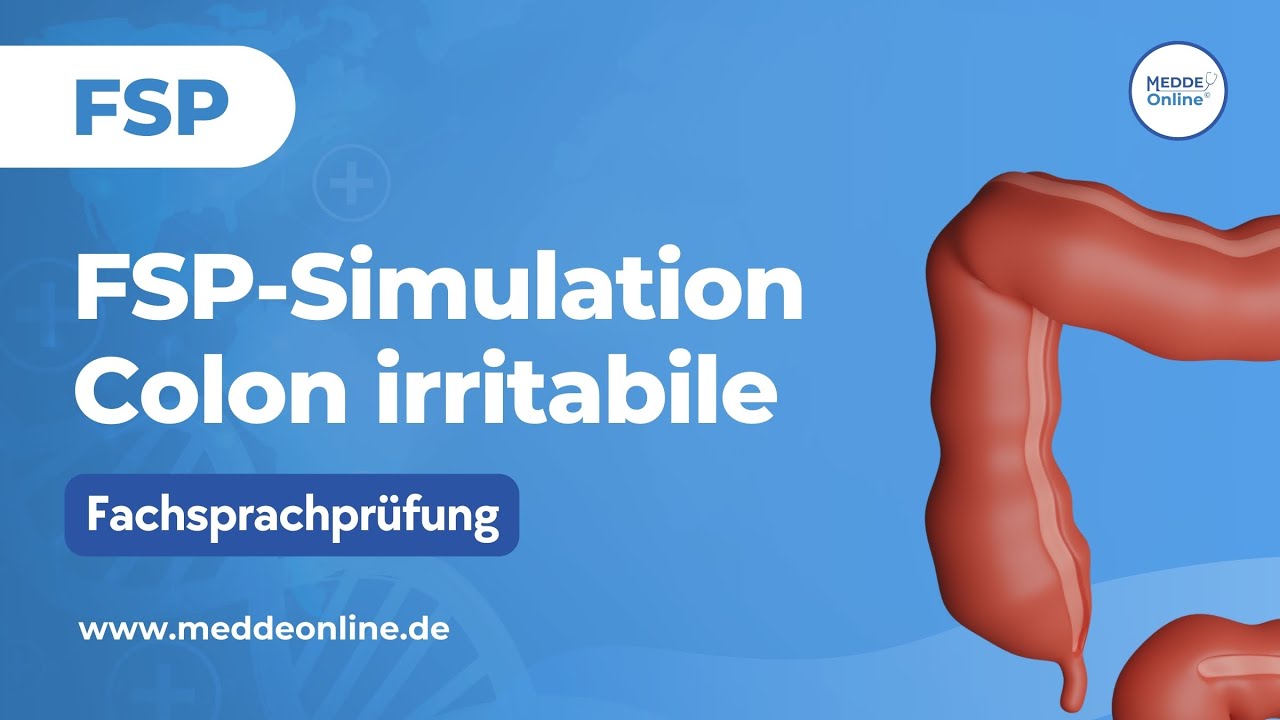 FSP bestehen: Colon irritabile | Realistische Arzt-Patient-Simulation