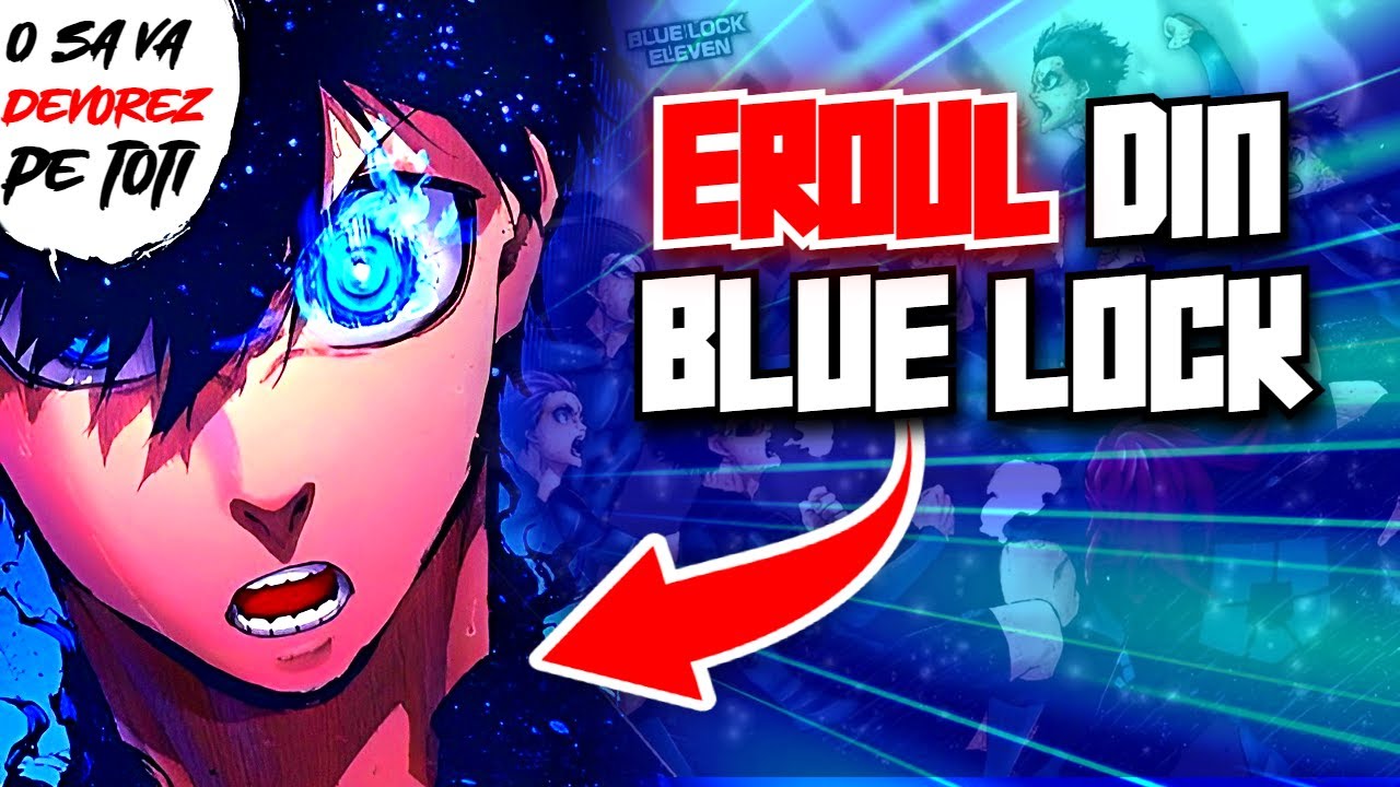 Cum a devenit ISAGI YOICHI EROUL BLUE LOCK? Dintr-un FRAIER ajunge un EGOIST!