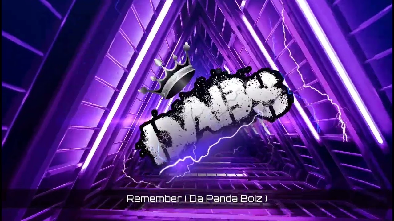 Remember ( Da Panda Boiz ) 🔥🔥🔥🔥🔥