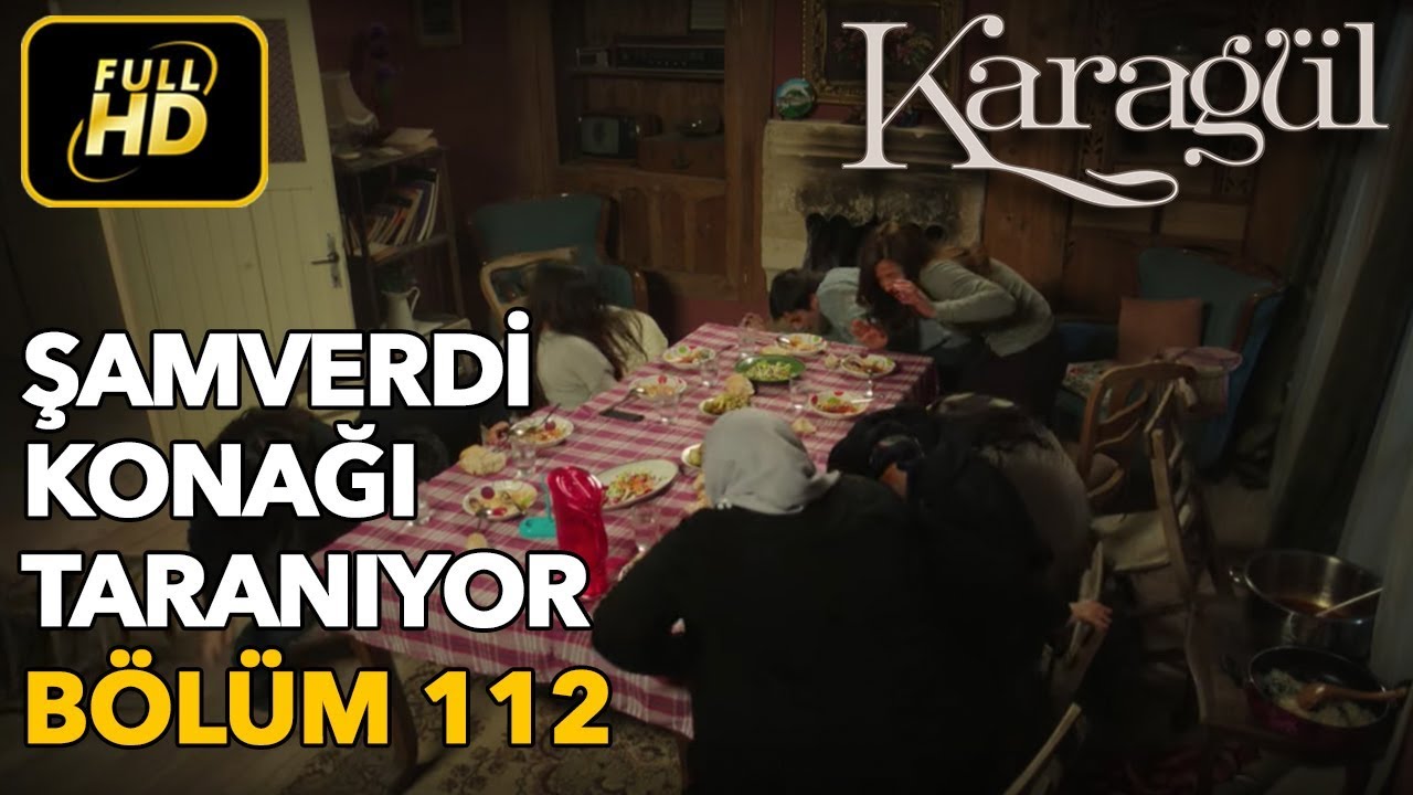 Karagül 112. Bölüm / Full HD (Tek Parça) - Şamverdi Konağı Taranıyor