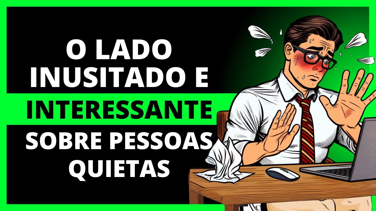 10 Fatos Psicológicos Interessantes Sobre Pessoas Quietas