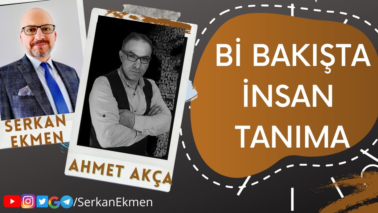 Bi Bakışta İnsan Tanıma - Ahmet Akça / Yüze Bakan Adam