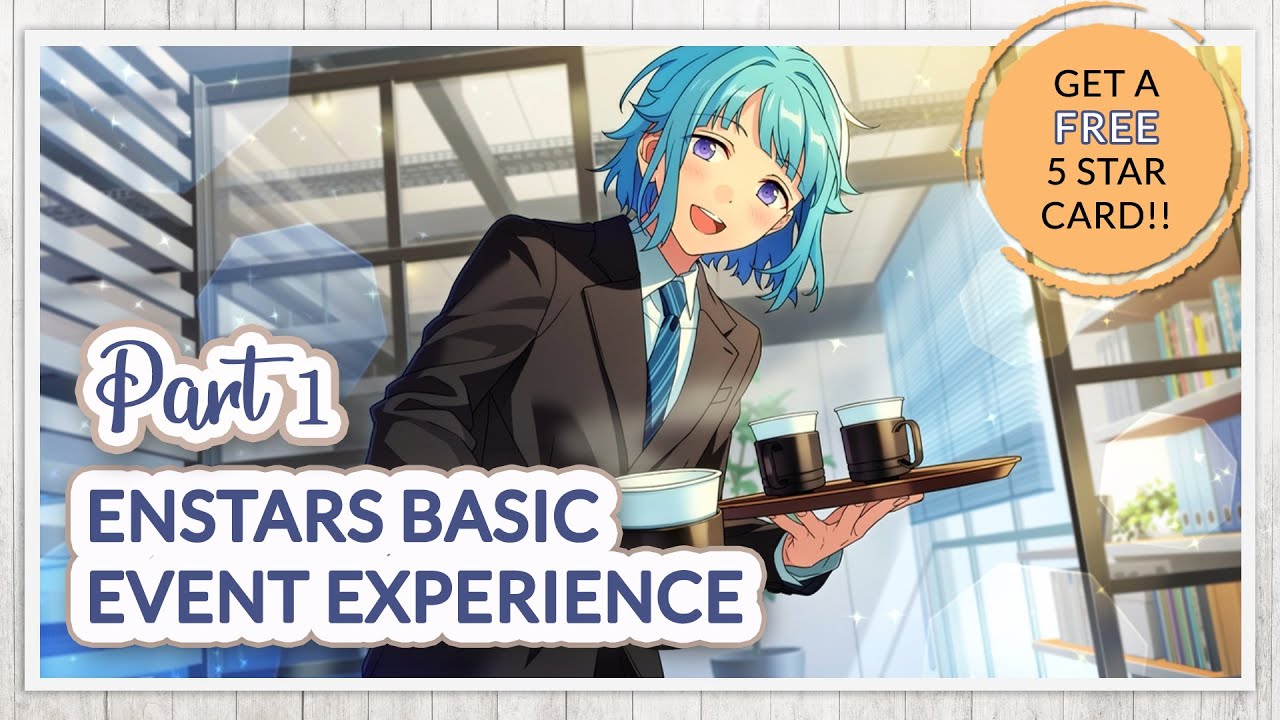 Event in Ensemble Stars Basic | PART 1: Overview & My Event Preparation [Get 5 Star Card for free!]