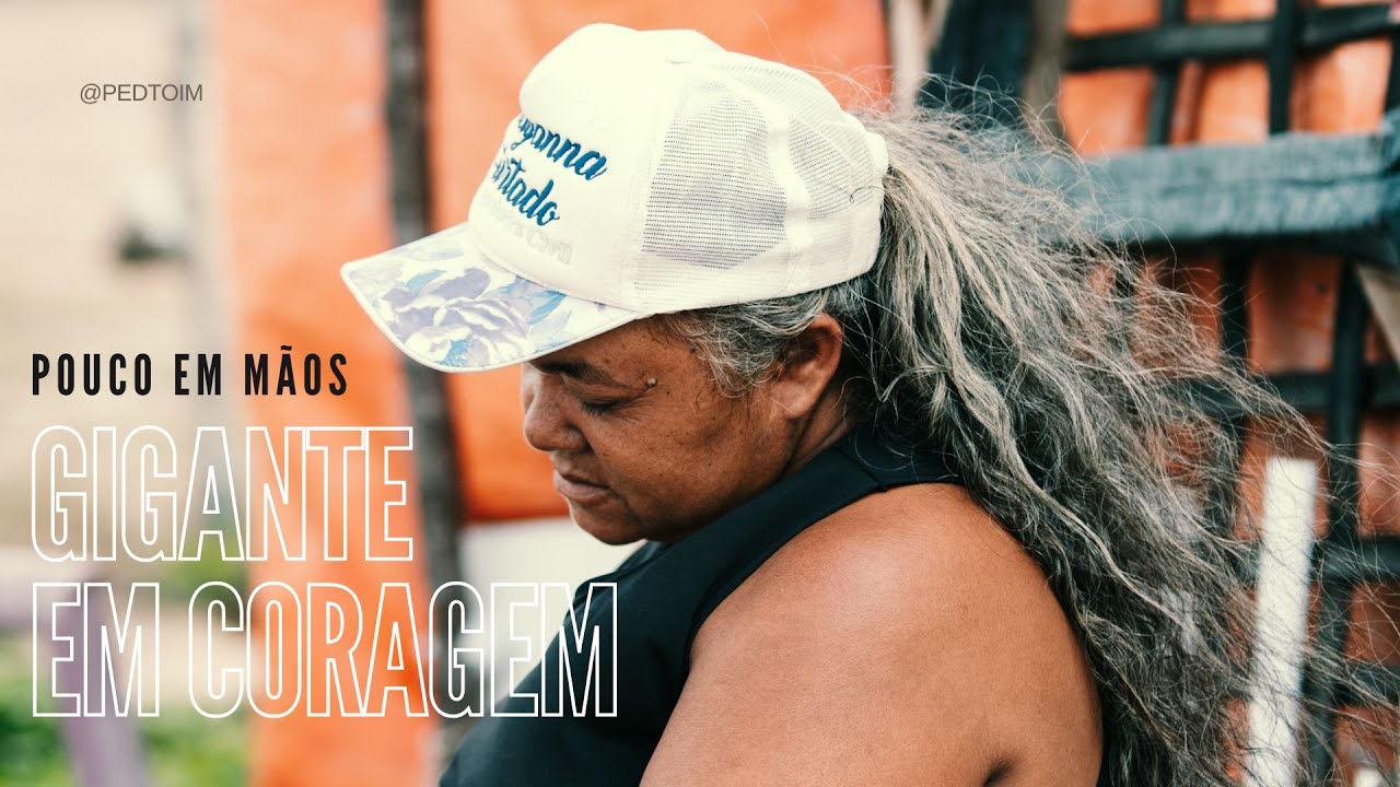 DOCUMENTÁRIO - POUCO EM MÃO, GIGANTE EM CORAGEM