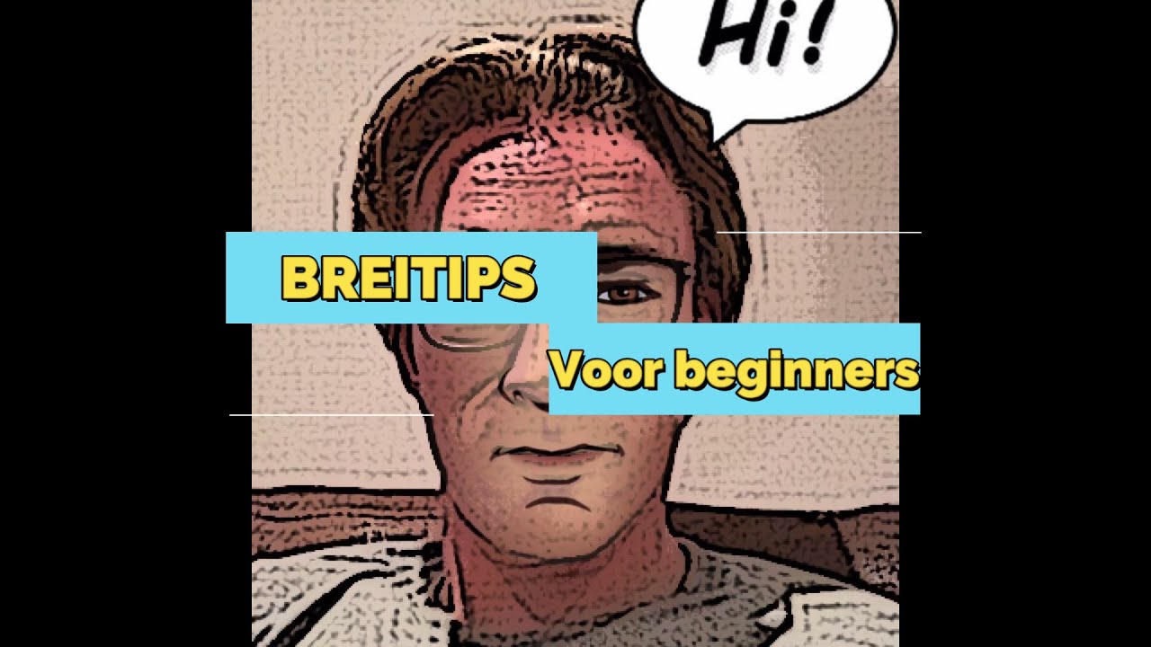 Mike's Creatieve Wereld | Tutorial | Breitips voor beginners