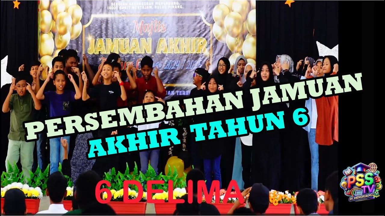 PERSEMBAHAN JAMUAN AKHIR TAHUN 6