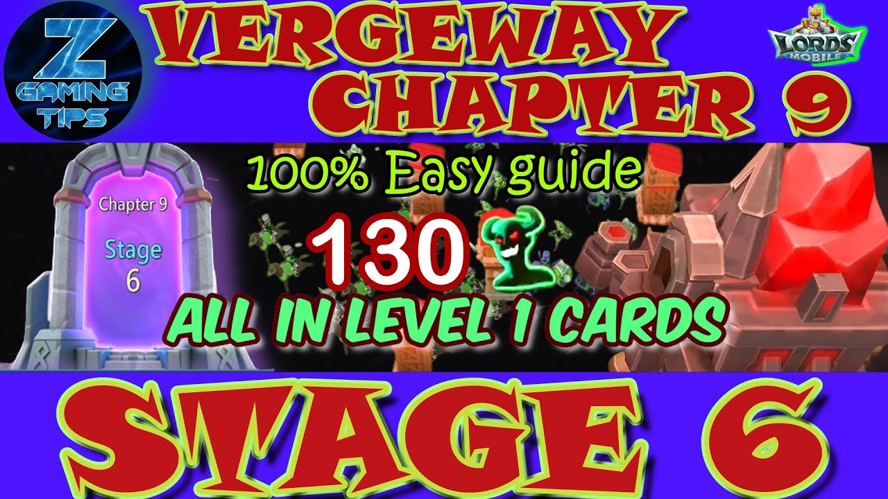 Verge Guardians Chapter 9 Stage 6 (All Level 1 Cards) | Lords Mobile Vergeway Chapter 9 Stage 6
