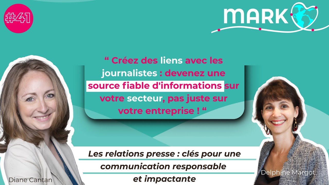 #41 Delphine Margot : les Relations Presse : clés pour une communication responsable et impactante !