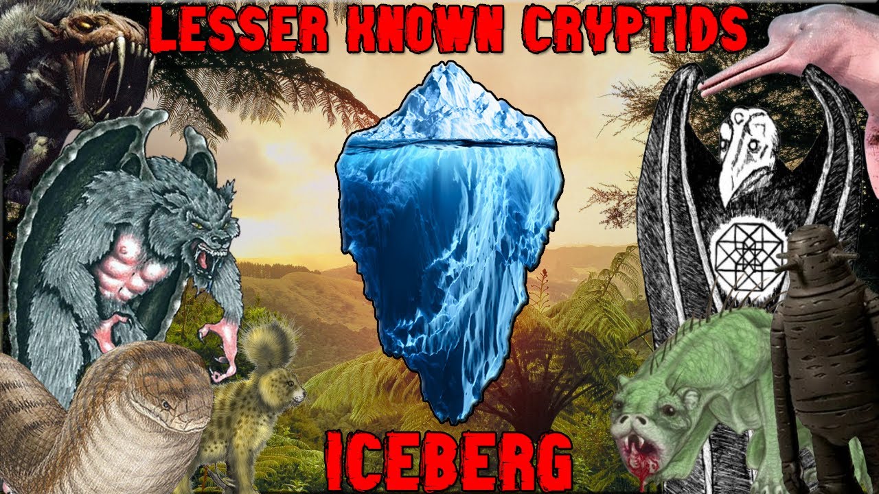 Lesser Known Cryptids Iceberg