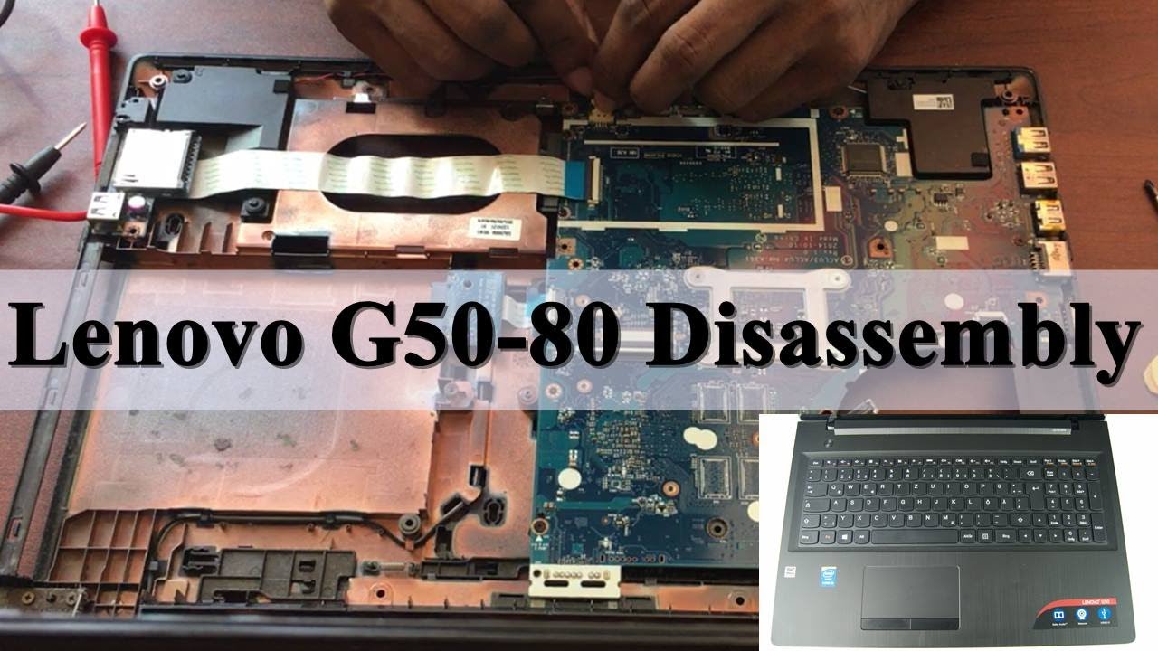 Lenovo G50-80 Disassembly | Lenovo 80E5