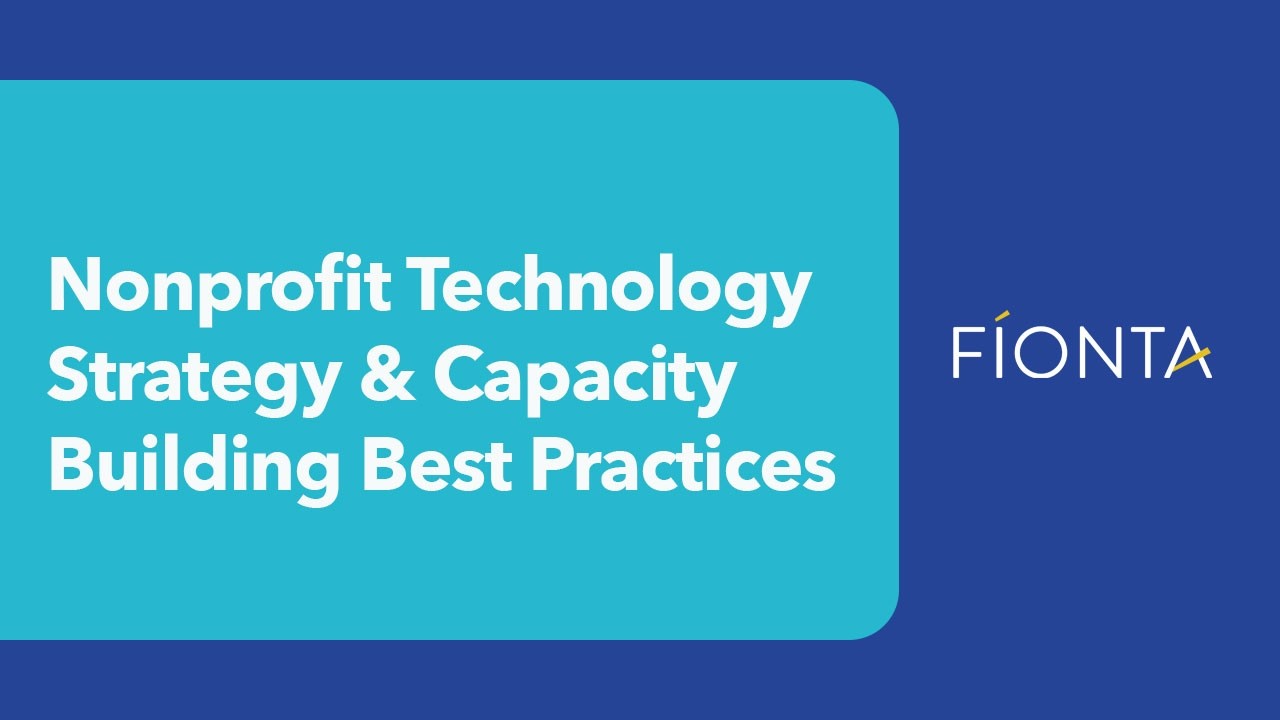 Nonprofit Technology Strategy & Capacity Building Best Practices