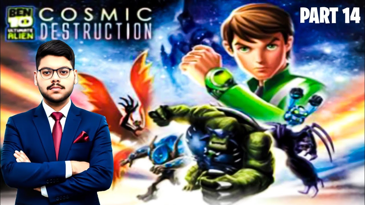 BEN 10 ULTIMATE COSMIC DESTRUCTION PART 14 GAMEPLAY 