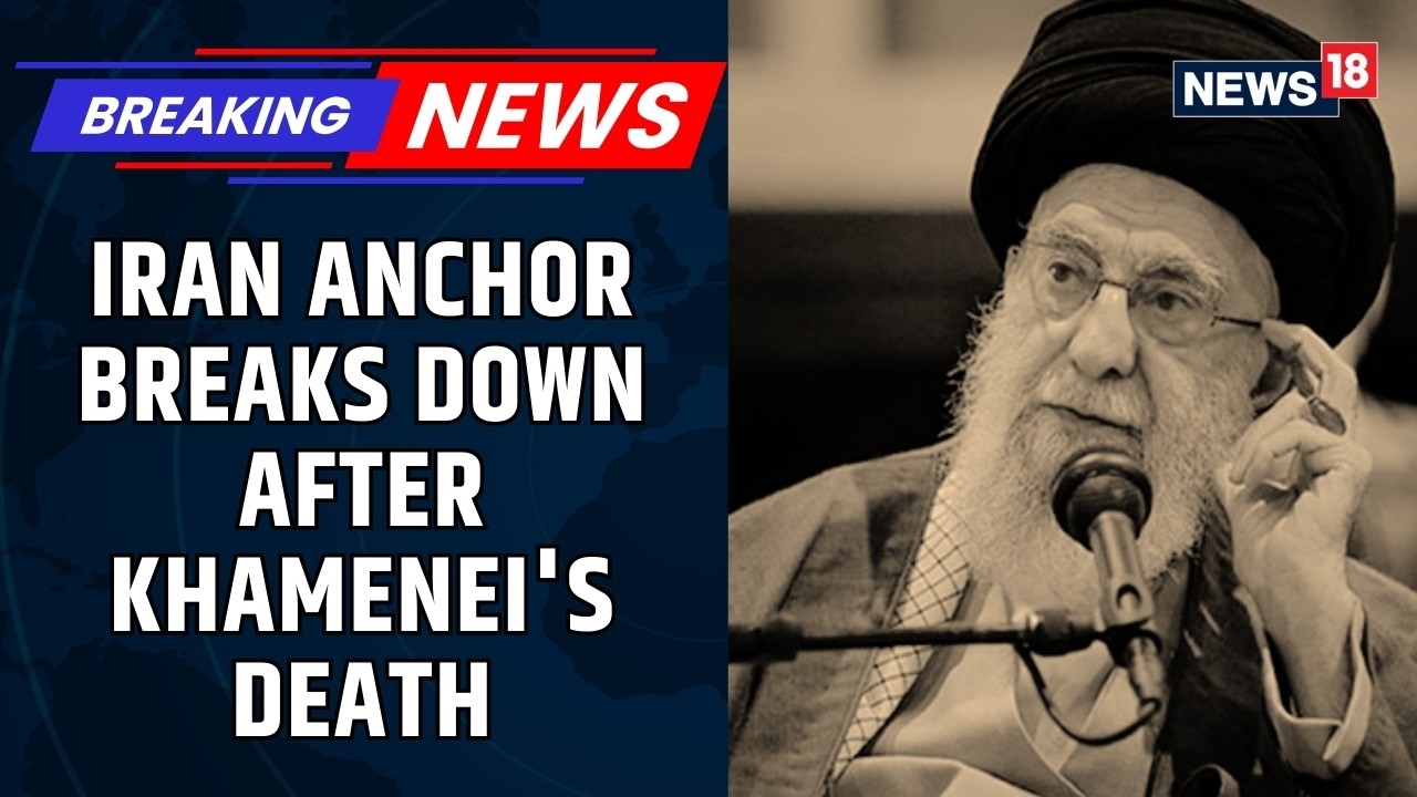 Iran Anchor Breaks Down After Khamenei's Death | US Israel Attack Iran | World News | News18