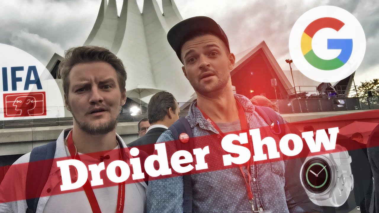 Droider Show #206 Итоги IFA 2015 и новый Google