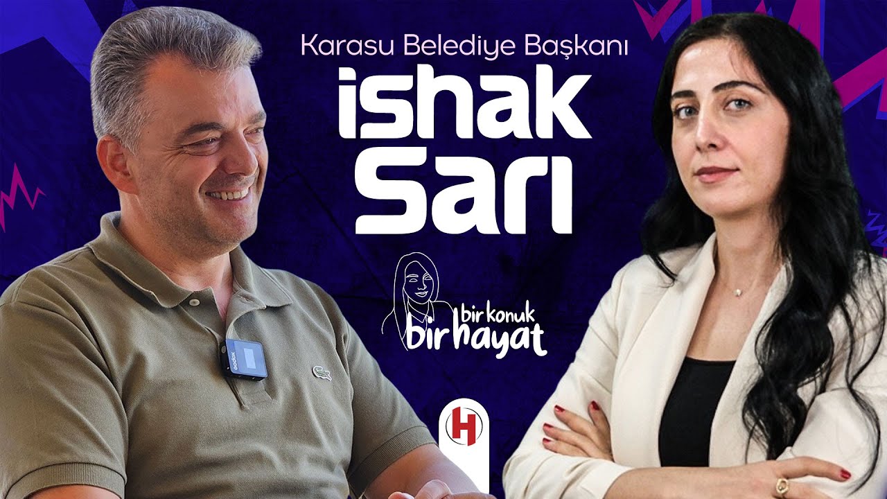 Karasu Belediye Başkanı İshak Sarı | Bir Konuk Bir Hayat - B&ouml;l&uuml;m 3