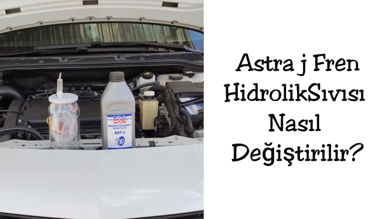 Astra j Fren Hidrolik Sıvısı Değişimi Nasıl Yapılır ? (How to Change Brake Fluid)