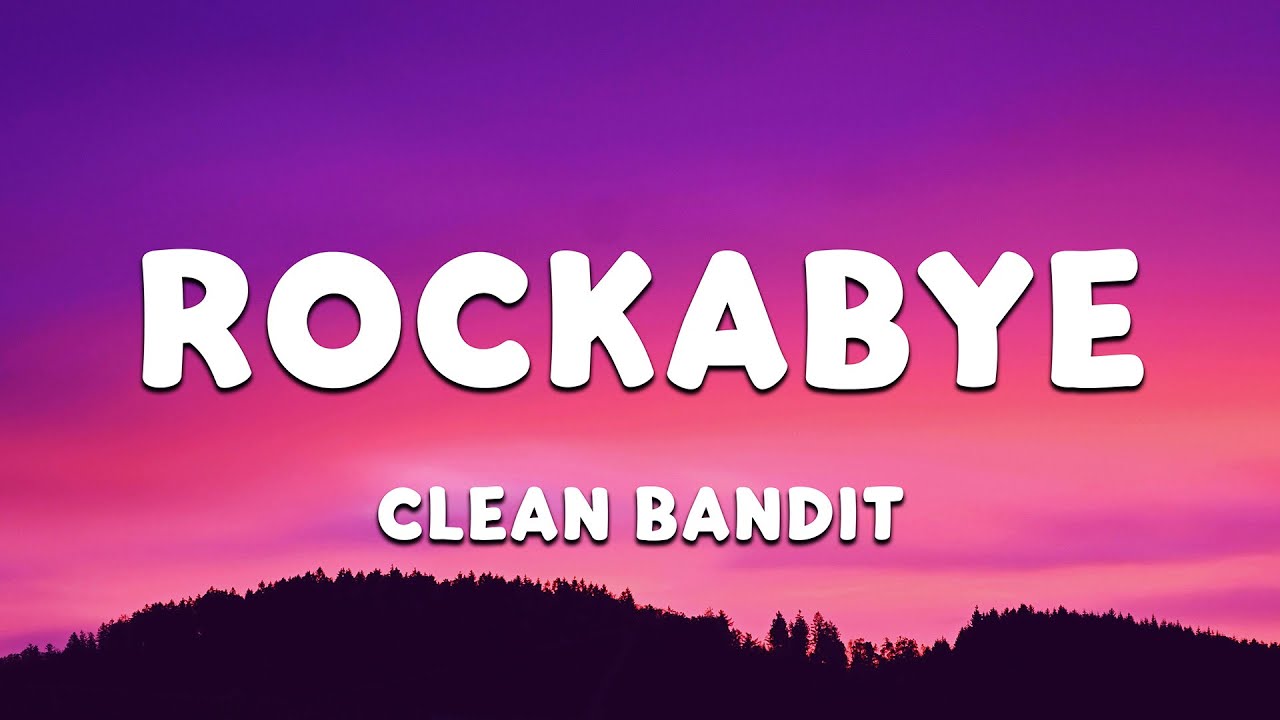 Clean Bandit - Rockabye (Lyrics) feat. Sean Paul & Anne-Marie (Loop Video)