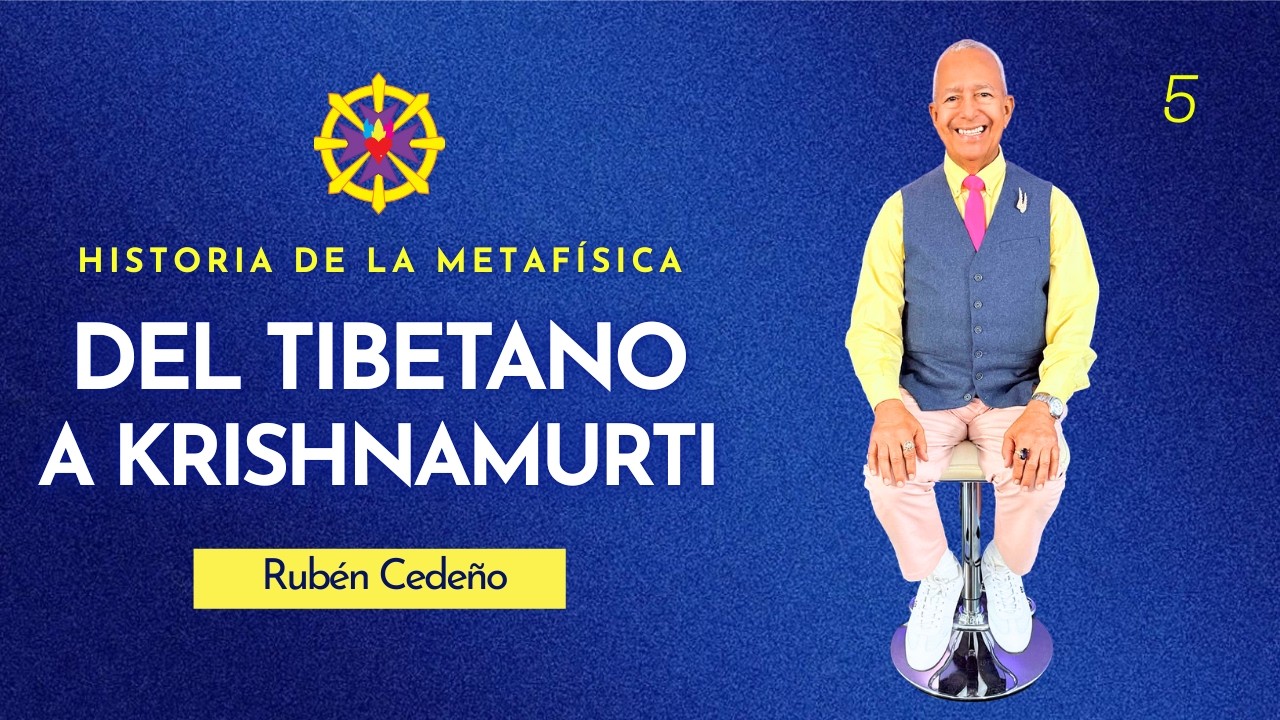 DEL TIBETANO A KRISHNAMURTI | Rub&eacute;n Cede&ntilde;o - Metaf&iacute;sica