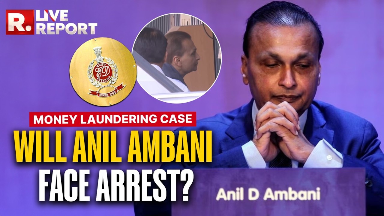 LIVE Report: Anil Ambani Appears Before ED In Money Laundering Case | Will He Face Arrest?