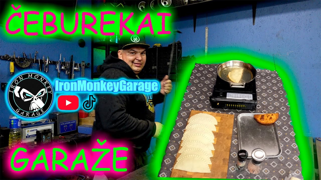 ČEBUREKAI gaminau garaze :D