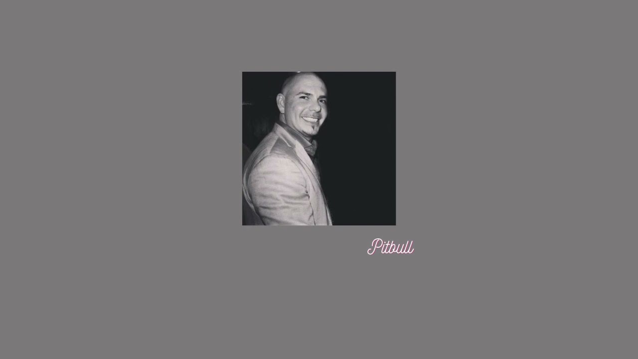 Mr. Worldwide: The Ultimate Pitbull Playlist 🎵