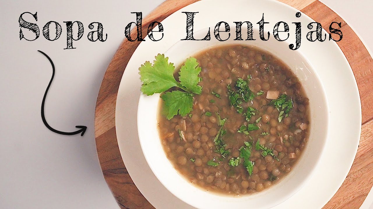 Simple Sopa de Lentejas hecha en 30 minutos! (Simple Lentil Soup made in 30 minutes) #recetafacil
