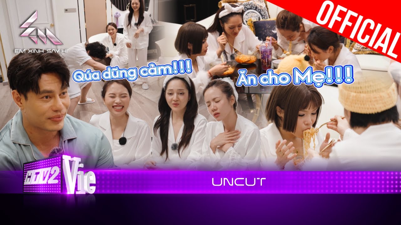[Uncut] Miu Lê Tiên Tiên điêu đứng vì Phương Mỹ Chi, Liu Grace được Bù Zá rủ tấu hề | Em Xinh Say Hi